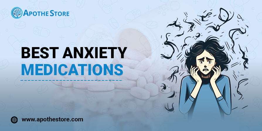 Best Anxiety Medications